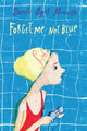 Book cover of: Forget-Me-Not Blue. By: Sharelle Byars Moranville