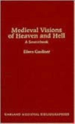 Medieval Visions of Heaven and Hell