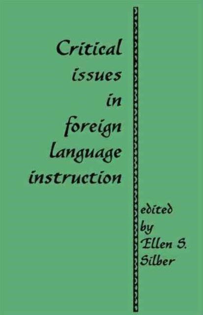 Book cover of: Critical Issues in Foreign Language Instruction