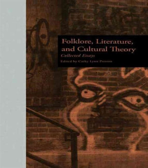 Folklore, Literature, and Cultural Theory