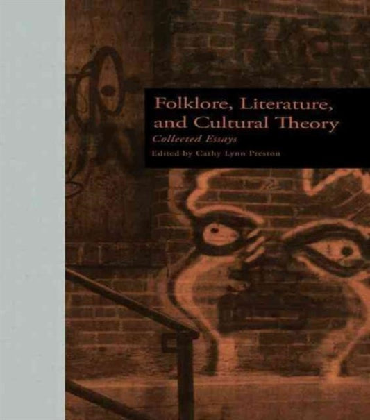 Book cover of: Folklore, Literature, and Cultural Theory. By: Cathy Preston