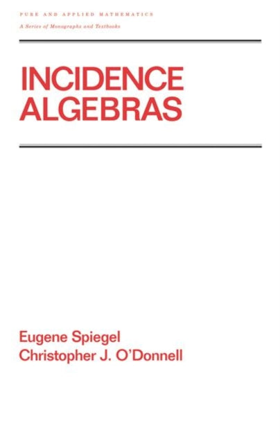 Book cover of: Incidence Algebras