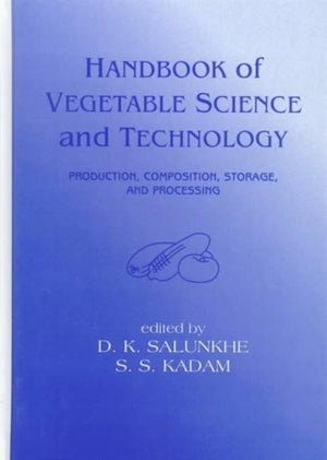 Handbook of Vegetable Science and Technology