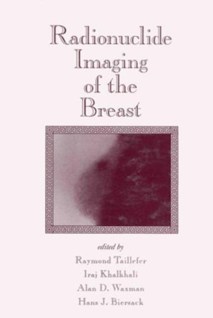 Book cover of: Radionuclide Imaging of the Breast