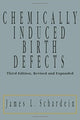 Book cover of: Chemically Induced Birth Defects. By: James Schardein