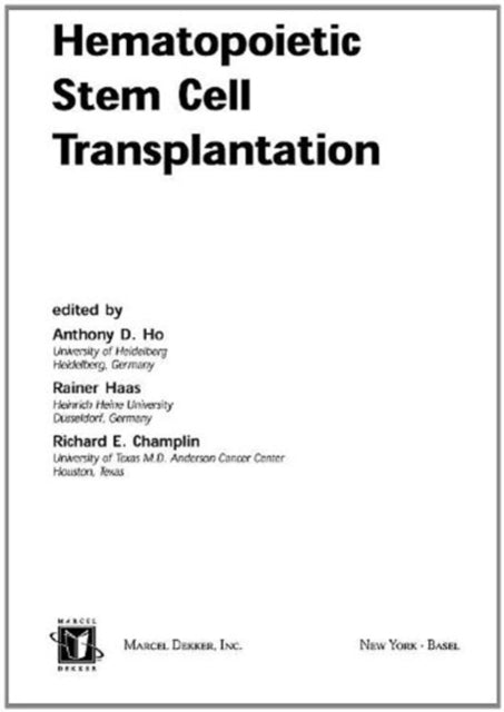 Book cover of: Hematopoietic Stem Cell Transplantation. By: Richard Champlin