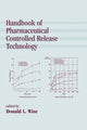 Book cover of: Handbook of Pharmaceutical Controlled Release Technology. By: Wise