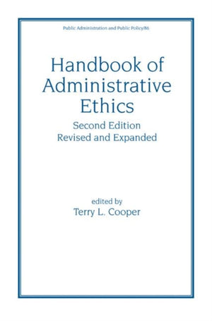 Handbook of Administrative Ethics