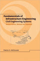 Book cover of: Fundamentals of Infrastructure Engineering. By: Patrick H. McDonald