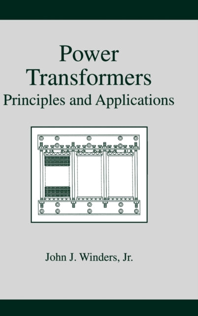 Book cover of: Power Transformers. By: John Winders