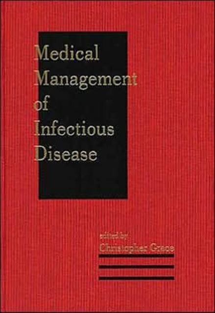 Book cover of: Medical Management of Infectious Disease. By: Christopher Grace