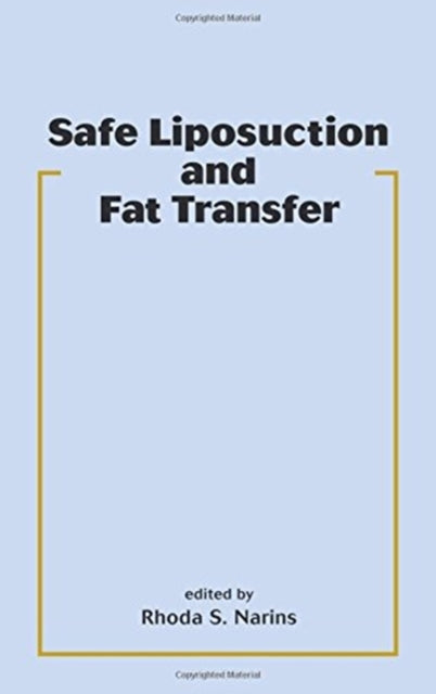 Book cover of: Safe Liposuction and Fat Transfer. By: Rhoda S. Narins
