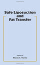 Book cover of: Safe Liposuction and Fat Transfer. By: Rhoda S. Narins