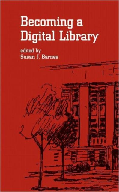 Book cover of: Becoming a Digital Library. By: Barnes undifferentiated