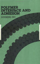 Book cover of: Polymer Interface and Adhesion