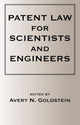 Book cover of: Patent Laws for Scientists and Engineers. By: Avery N. Goldstein