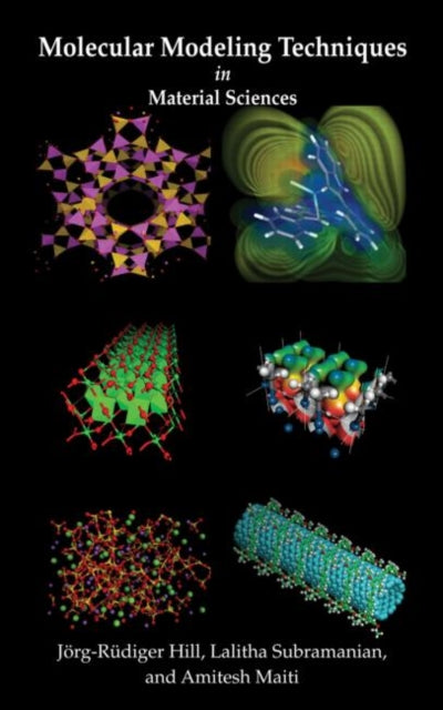 Book cover of: Molecular Modeling Techniques In Material Sciences. By: Jörg-Rüdiger Hill