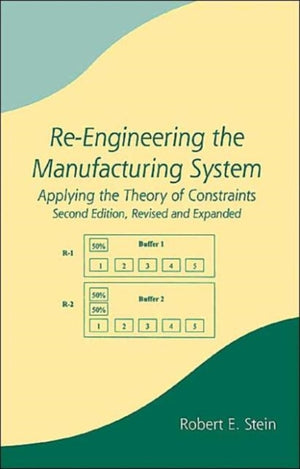 Re-Engineering the Manufacturing System