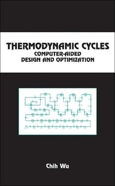 Book cover of: Thermodynamic Cycles. By: Chih Wu