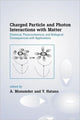Book cover of: Charged Particle and Photon Interactions with Matter