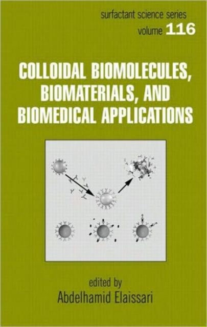 Book cover of: Colloidal Biomolecules, Biomaterials, and Biomedical Applications