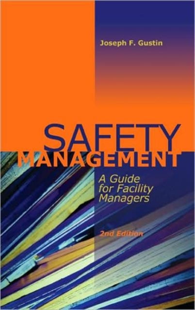 Book cover of: Safety Management. By: Joseph F. Gustin