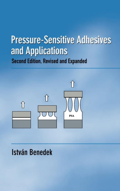 Book cover of: Pressure-Sensitive Adhesives and Applications