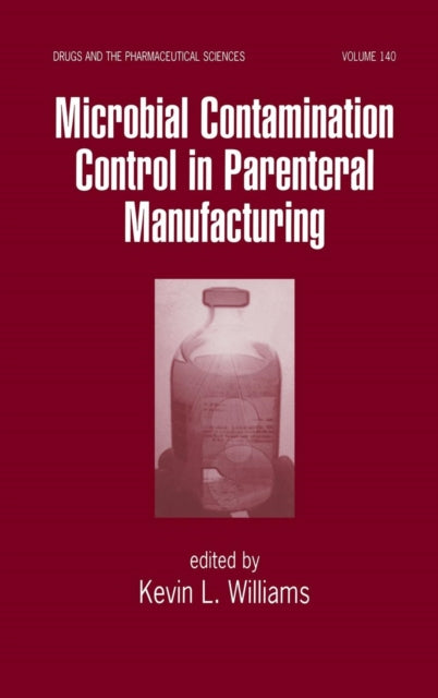 Book cover of: Microbial Contamination Control in Parenteral Manufacturing. By: Kevin Williams
