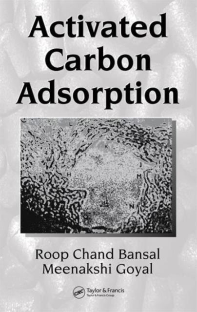 Book cover of: Activated Carbon Adsorption. By: Roop Chand Bansal