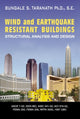 Book cover of: Wind and Earthquake Resistant Buildings. By: Bungale S. Taranath