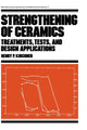 Book cover of: Strengthening of Ceramics
