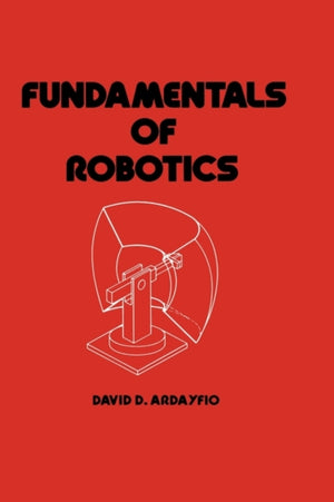 Fundamentals of Robotics