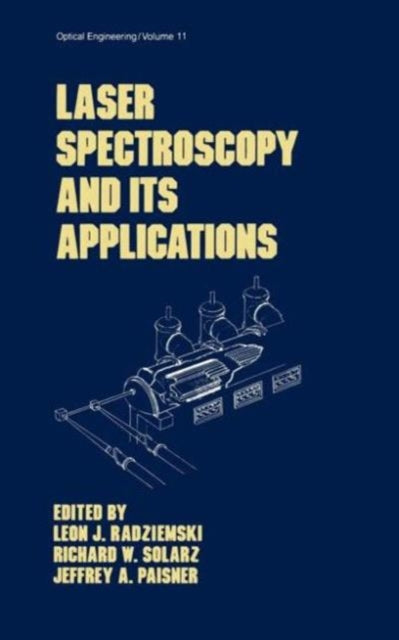 Book cover of: Laser Spectroscopy and its Applications. By: Leon J. Radziemski