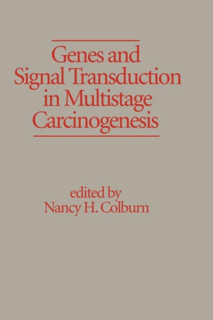 Book cover of: Genes and Signal Transduction in Multistage Carcinogenesis