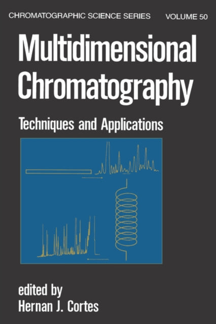 Book cover of: Multidimensional Chromatography. By: Cortes