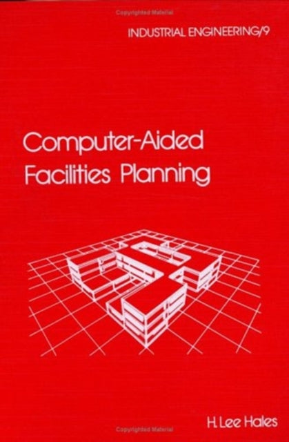 Book cover of: Computer-Aided Facilities Planning. By: Hales