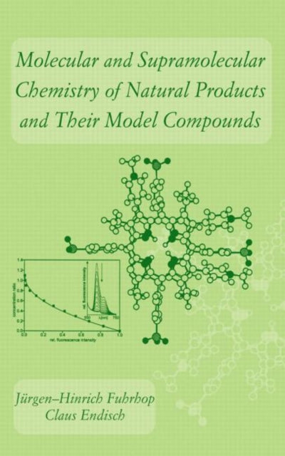 Book cover of: Molecular and Supramolecular Chemistry of Natural Products and Their Model Compounds. By: Jurgen-Hinrich Fuhrhop