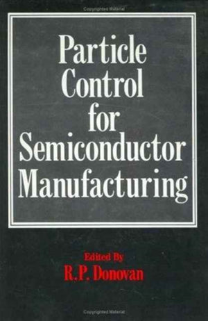 Particle Control for Semiconductor Manufacturing
