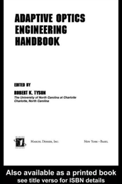 Book cover of: Adaptive Optics Engineering Handbook. By: Robert Tyson