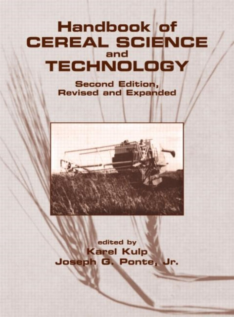Book cover of: Handbook of Cereal Science and Technology, Revised and Expanded. By: Karel Kulp