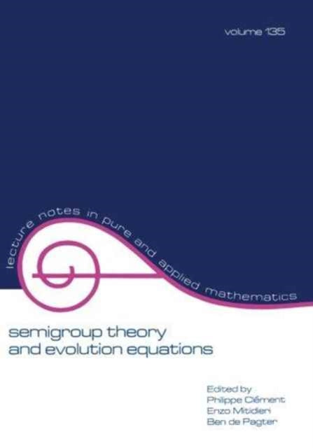 Book cover of: Semigroup Theory and Evolution Equations
