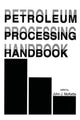 Book cover of: Petroleum Processing Handbook