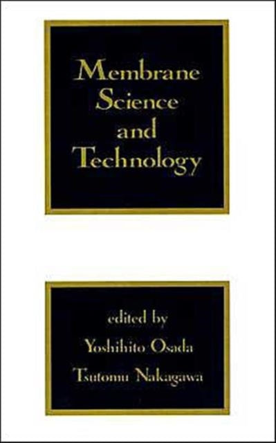 Book cover of: Membrane Science and Technology