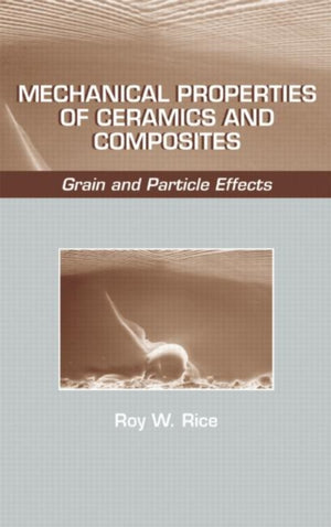Mechanical Properties of Ceramics and Composites