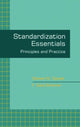 Book cover of: Standardization Essentials. By: Steven M. Spivak