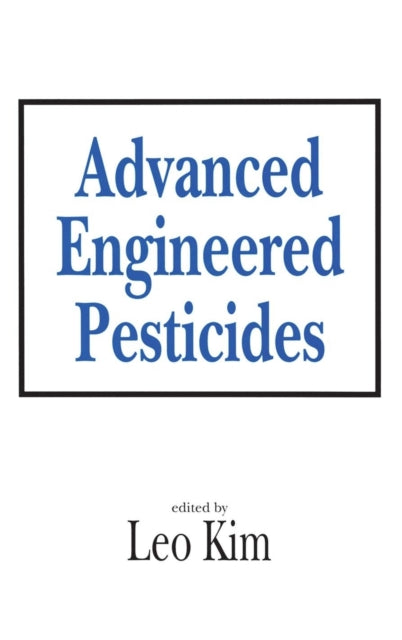 Book cover of: Advanced Engineered Pesticides