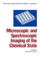 Book cover of: Microscopic and Spectroscopic Imaging of the Chemical State