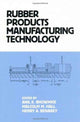 Book cover of: Rubber Products Manufacturing Technology