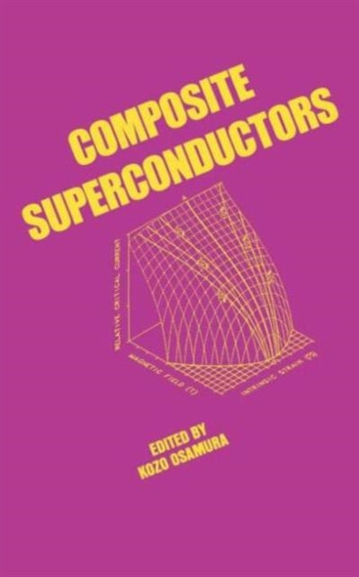Book cover of: Composite Superconductors. By: K. Osamura