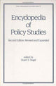 Book cover of: Encyclopedia of Policy Studies, Second Edition,